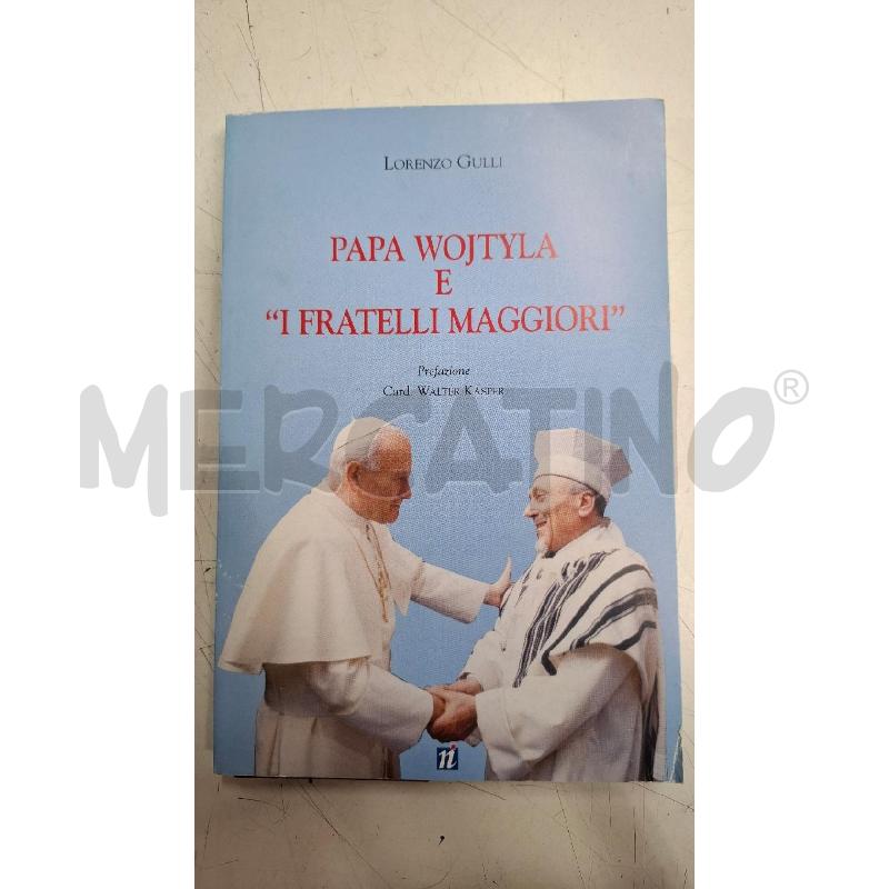 GULLI PAPA WOJTYLA E I FRATELLI MAGGIORI | Mercatino dell'Usato Roma zona marconi 1
