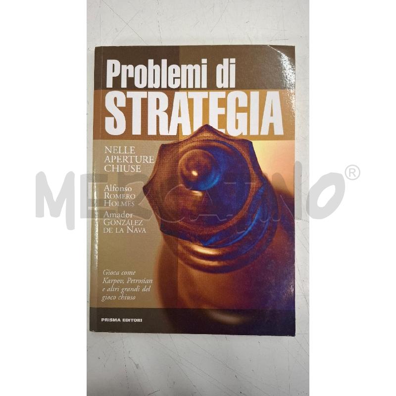 HOLMES PROBLEMI DI STRATEGIA NELLE APERTURE CHIUSE | Mercatino dell'Usato Roma zona marconi 1
