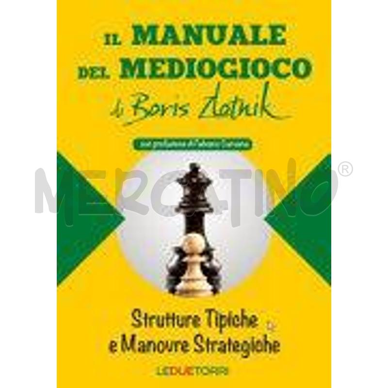 IL MANUALE DEL MEDIOGIOCO DI BORIS ZLOTNIK | Mercatino dell'Usato Roma zona marconi 1