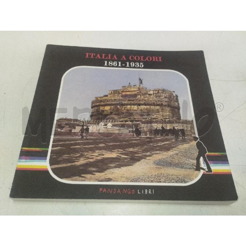 ITALIA A COLORI 1861-1935 | Mercatino dell'Usato Roma zona marconi 1