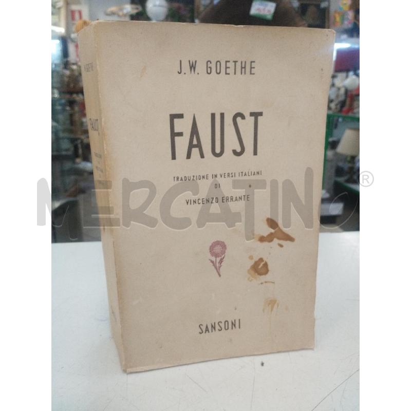 J.W.GOETHE FAUSTO 1948 SANSONI | Mercatino dell'Usato Roma zona marconi 1