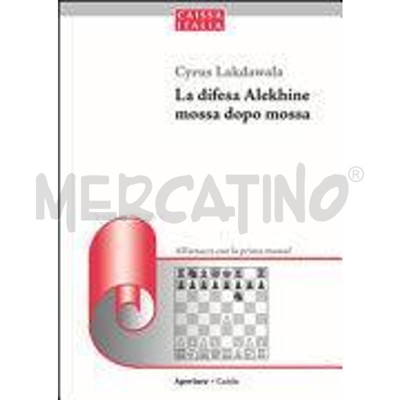 LA DIFESA ALEKHINE MOSSA DOPO MOSSA. ALL'ATTACCO C | Mercatino dell'Usato Roma zona marconi 1