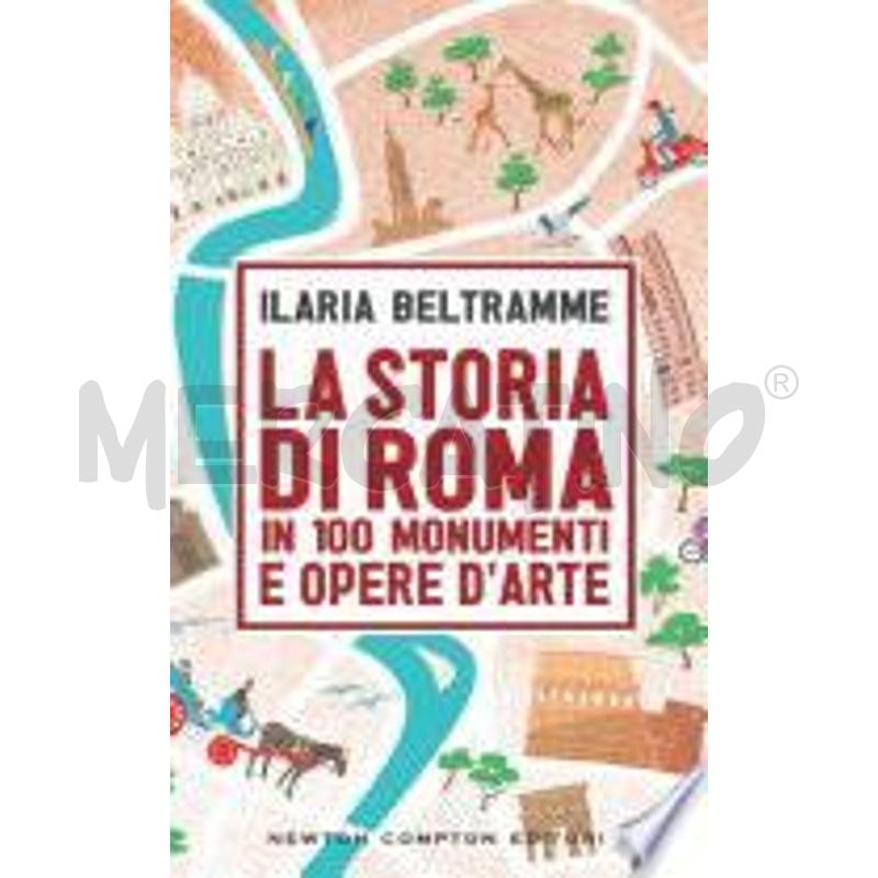 LA STORIA DI ROMA IN 100 MONUMENTI E OPERE D'ARTE | Mercatino dell'Usato Roma zona marconi 1