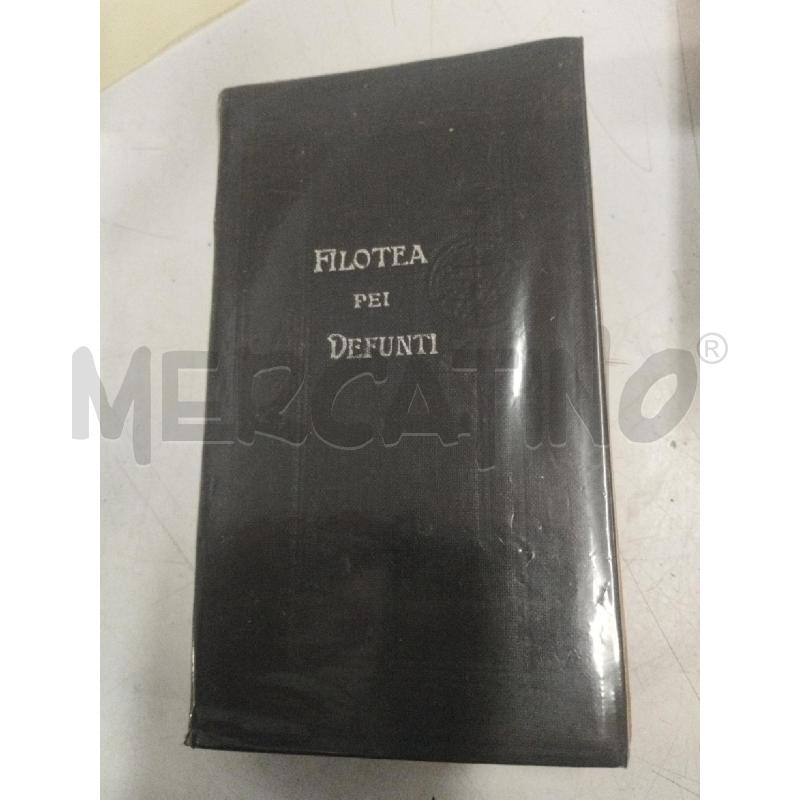 LIBRETTO FILOTEA DEI DEFUNTI 1917 | Mercatino dell'Usato Roma zona marconi 1