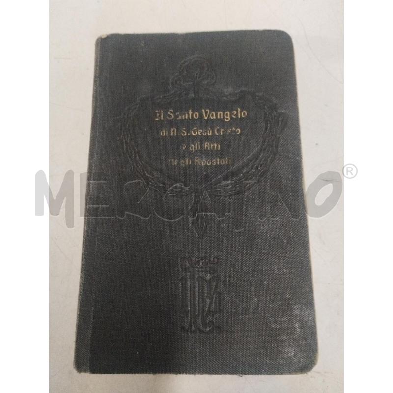 LIBRETTO IL SANTO VANGELO DI N.S. GESU' CRISTO 1917 | Mercatino dell'Usato Roma zona marconi 1