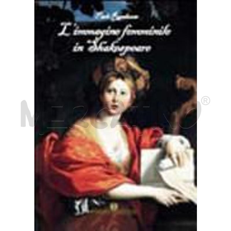L'IMMAGINE FEMMINILE IN SHAKESPEARE | Mercatino dell'Usato Roma zona marconi 1