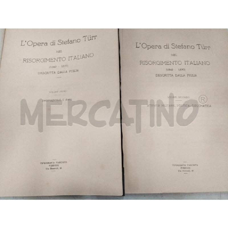 L'OPERA DI STEFANO TURR NEL RISORGIMENTO ITALIANO 2V | Mercatino dell'Usato Roma zona marconi 2