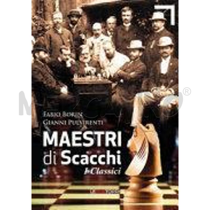 MAESTRI DI SCACCHI. I CLASSICI | Mercatino dell'Usato Roma zona marconi 1