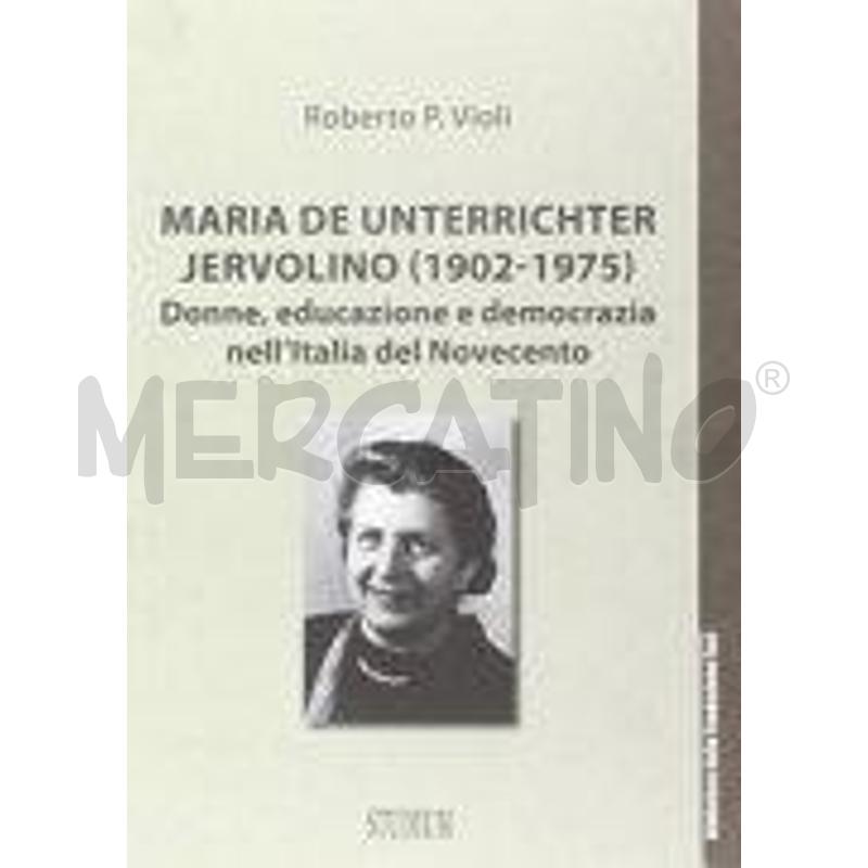 MARIA DE UNTERRICHTER JERVOLINO (1902-1975) | Mercatino dell'Usato Roma zona marconi 1