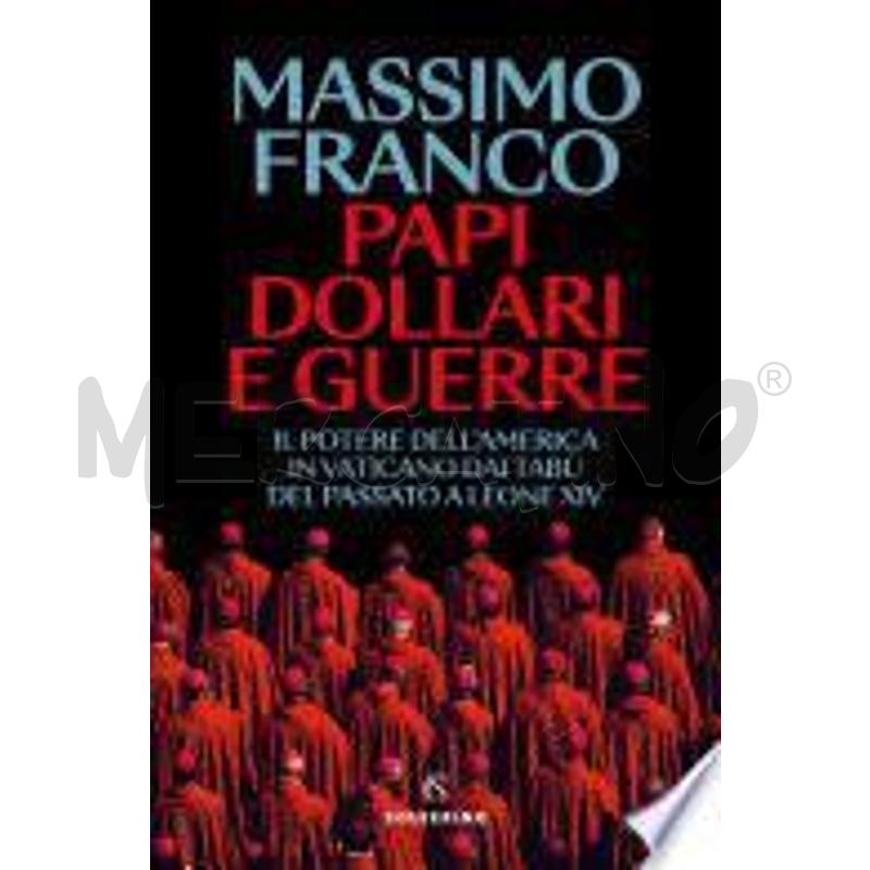 PAPI, DOLLARI E GUERRE | Mercatino dell'Usato Roma zona marconi 1