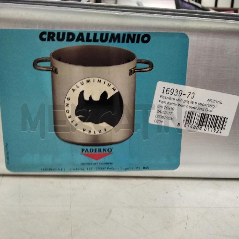 PENTOLA PESCIERA ALLUMINIO PADERNO CM 70X19 | Mercatino dell'Usato Roma zona marconi 2