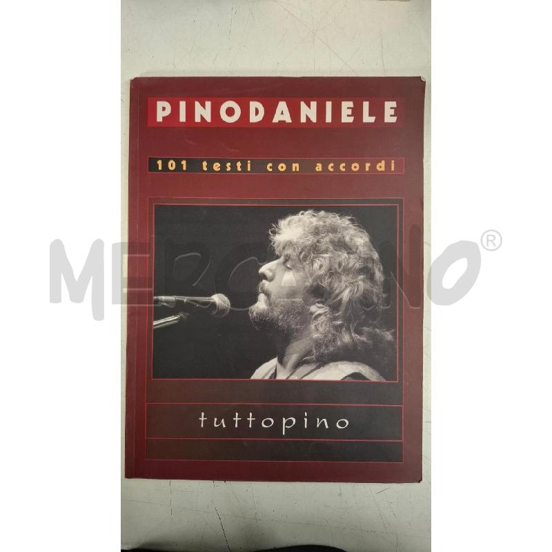 PINO DANIELE 101 TESTI CON ACCORDI TUTTOPINO | Mercatino dell'Usato Roma zona marconi 1