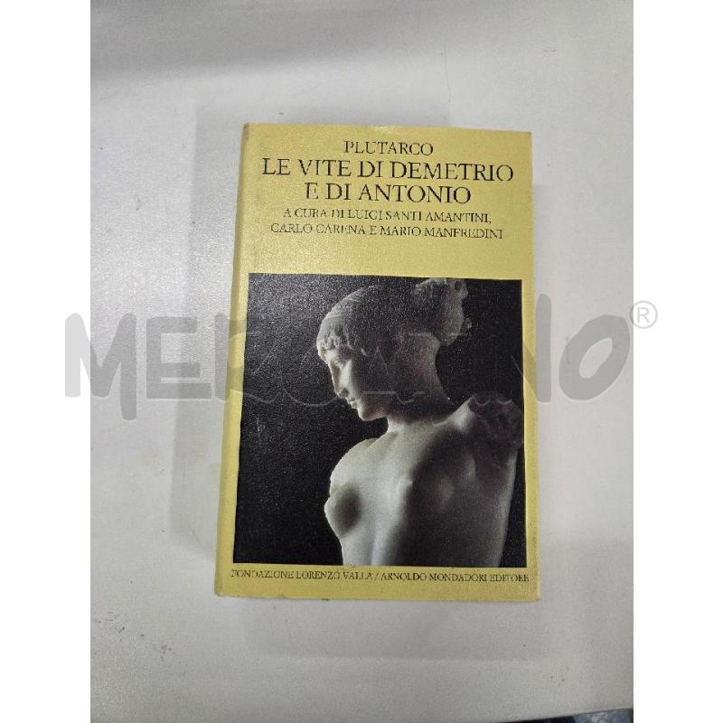 PLUTARCO LE VITE DI DEMETRIO E DI ANTONIO | Mercatino dell'Usato Roma zona marconi 1