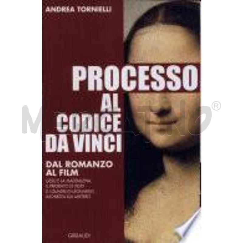 PROCESSO AL CODICE DA VINCI. DAL ROMANZO AL FILM | Mercatino dell'Usato Roma zona marconi 1