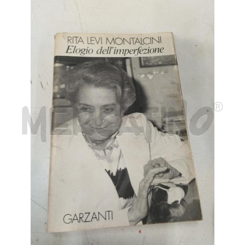 R.LEVI MONTALCINI ELOGIO DELL'IMPERFEZIONE | Mercatino dell'Usato Roma zona marconi 1