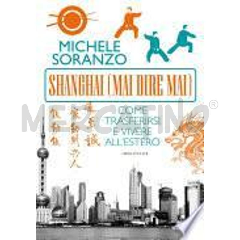 SHANGHAI (MAI DIRE MAI) | Mercatino dell'Usato Roma zona marconi 1