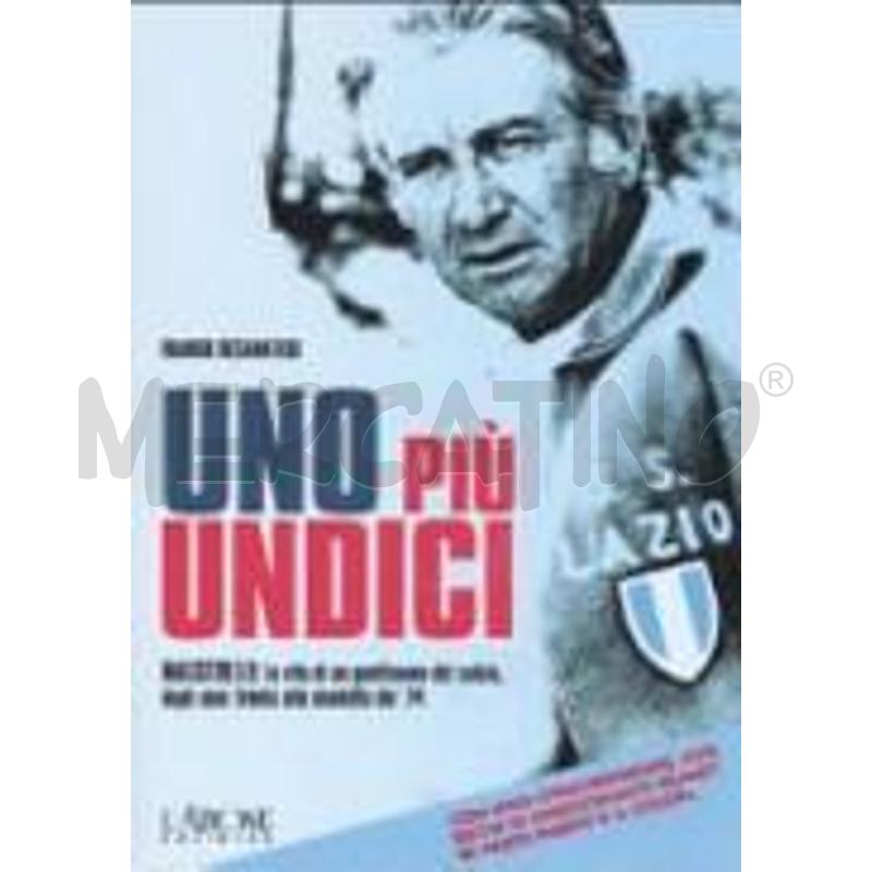 UNO PIÙ UNDICI. MAESTRELLI: LA VITA DI UN GENTILUO | Mercatino dell'Usato Roma zona marconi 1