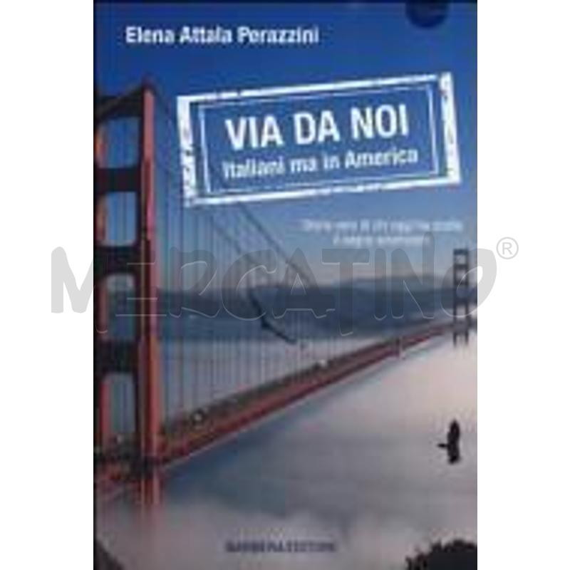 VIA DA NOI. ITALIANI MA IN AMERICA | Mercatino dell'Usato Roma zona marconi 1