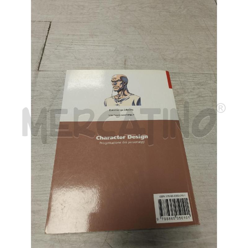 LIBRO CURIOSITÀ CHARACTER DESIGN PROGETTAZIONE DEI PERSONAGGI | Mercatino dell'Usato Ciampino 2