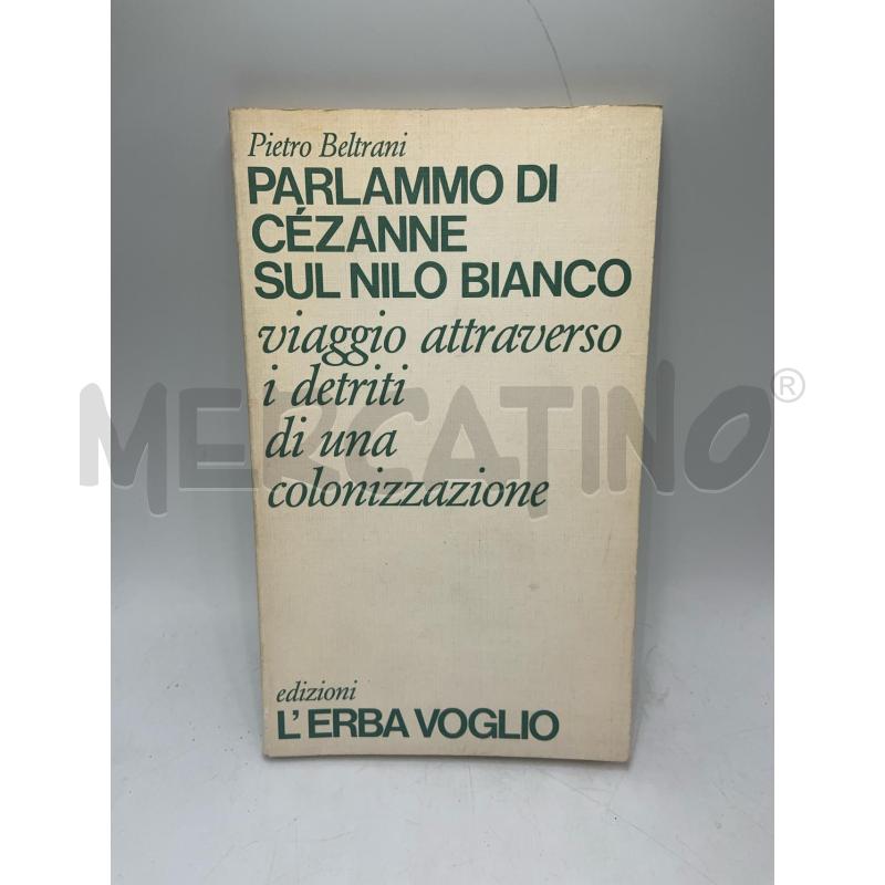 BELTRAMI - PARLAMMO DI CÉZANNE SUL NILO BIANCO  | Mercatino dell'Usato Roma porta maggiore 1