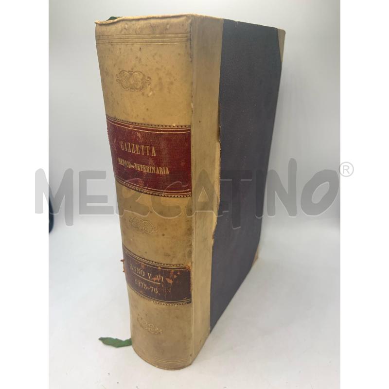GAZZETTA MEDICO VETERINARIA 1875-1876 | Mercatino dell'Usato Roma porta maggiore 1