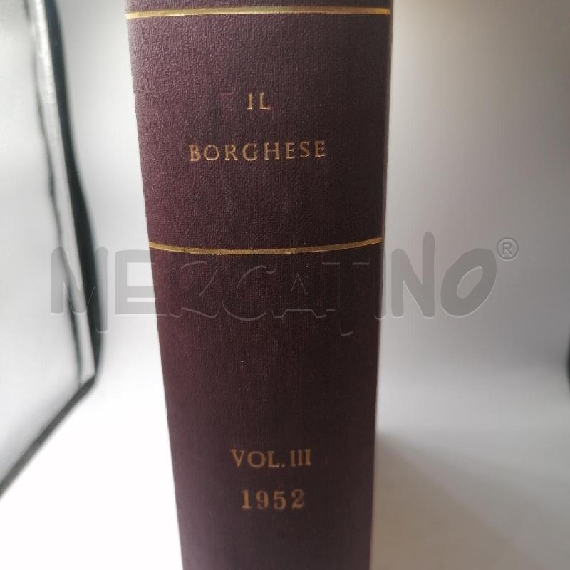 IL BORGHESE - ANNO 1952 COMPLETO  | Mercatino dell'Usato Roma porta maggiore 1