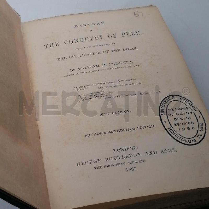THE HISTORY OF THE CONQUEST OF PERU 1867 | Mercatino dell'Usato Roma porta maggiore 5