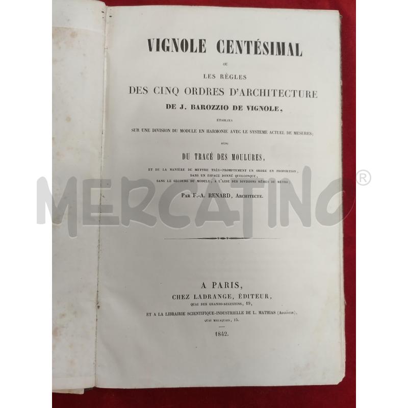VIGNOLE CENTESIMAL 1842 DE J. BAROZZIO DE VIGNOLE | Mercatino dell'Usato Roma porta maggiore 2