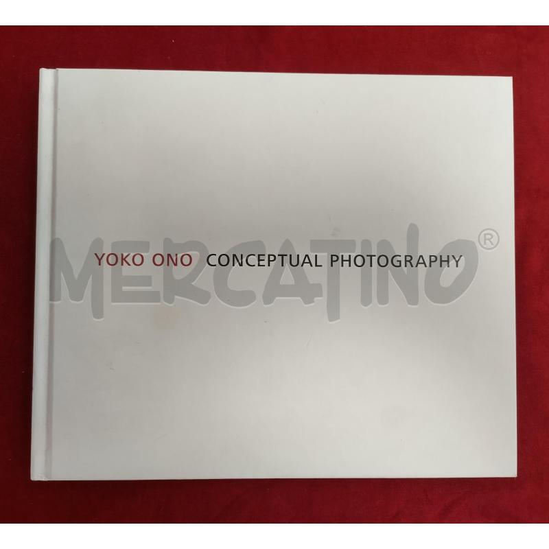 YOKO ONO CONCEPTUAL PHOTOGRAPHY | Mercatino dell'Usato Roma porta maggiore 1