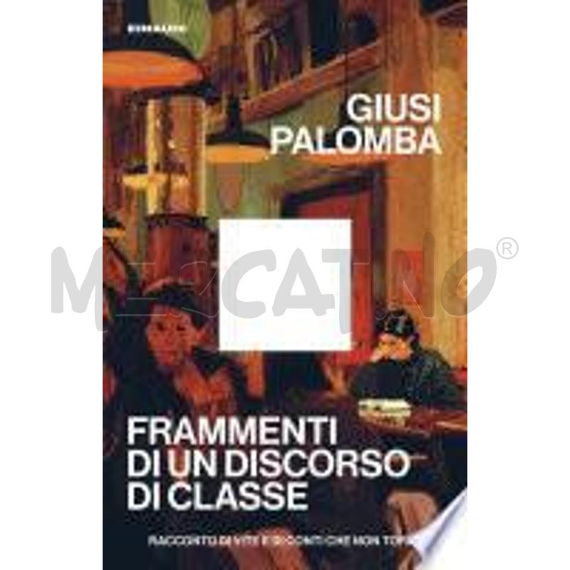 FRAMMENTI DI UN DISCORSO DI CLASSE | Mercatino dell'Usato Roma monteverde 1