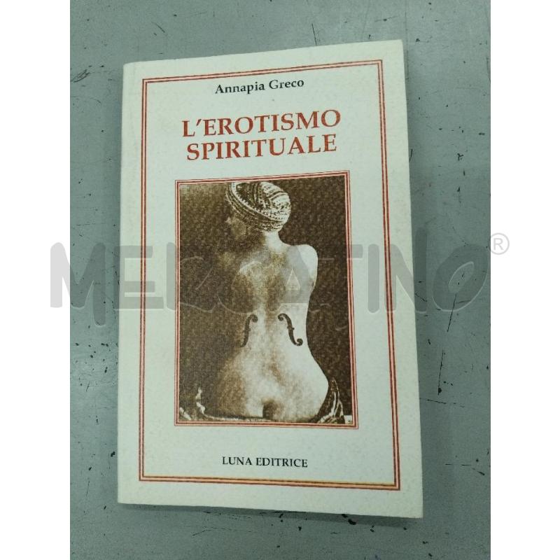 GRECO L'EROTISMO SPIRITUALE LUNA EDITRICE | Mercatino dell'Usato Roma monteverde 1