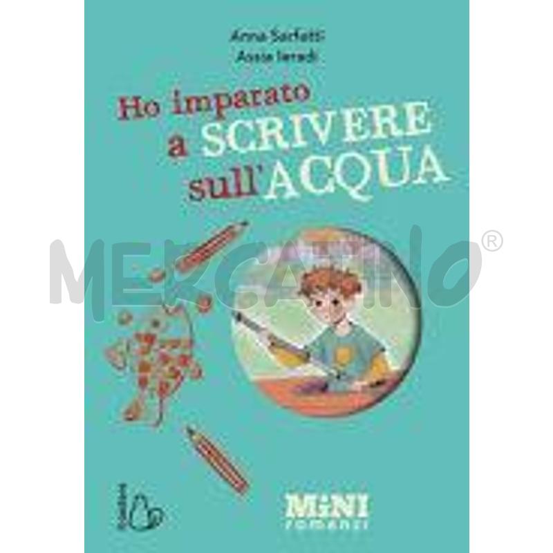 HO IMPARATO A SCRIVERE SULL'ACQUA. MINIROMANZI AD  | Mercatino dell'Usato Roma monteverde 1