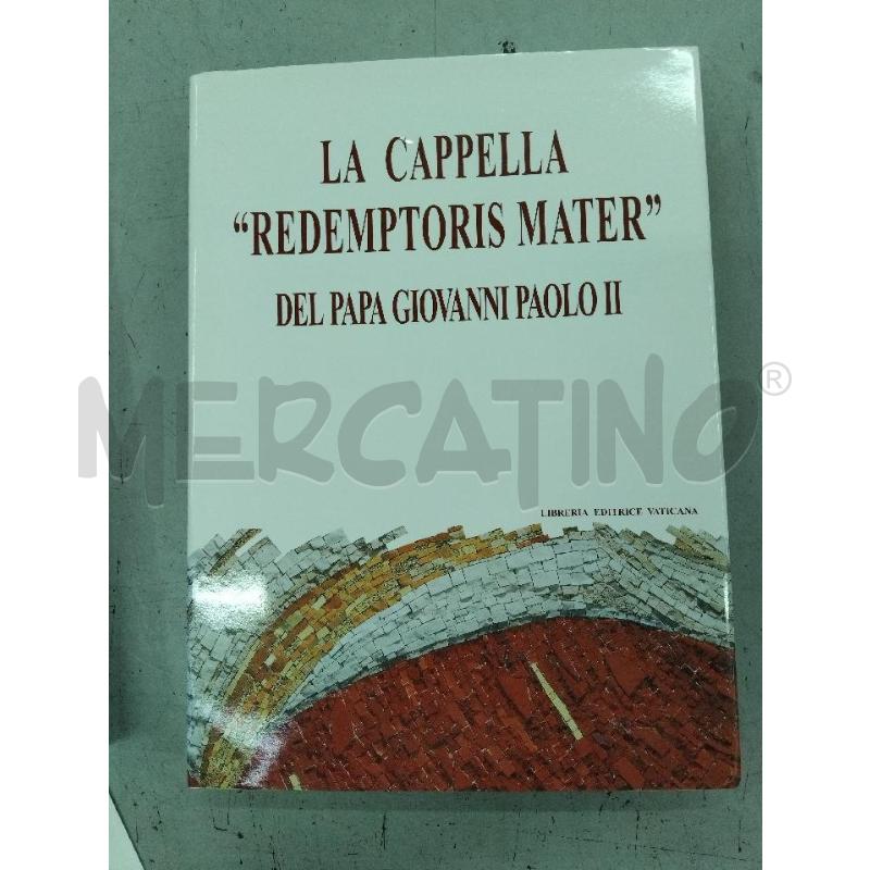 LA CAPPELLA REDEMPTORIS MATER | Mercatino dell'Usato Roma monteverde 1