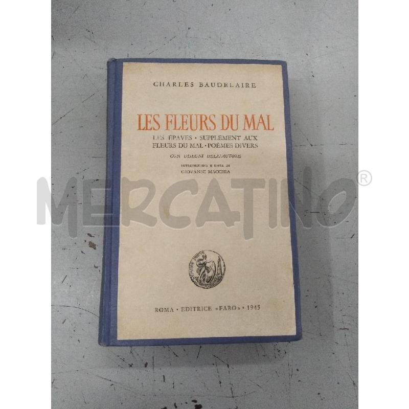 LES FLEURS DU MAL 1945 | Mercatino dell'Usato Roma monteverde 1