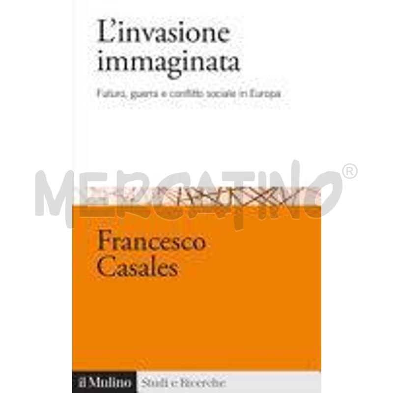 L'INVASIONE IMMAGINATA. FUTURO, GUERRA E CONFLITTO | Mercatino dell'Usato Roma monteverde 1