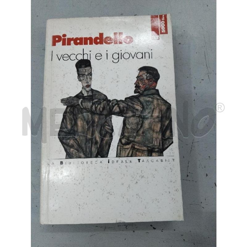 PIRANDELLO I VECCHI E I GIOVANI | Mercatino dell'Usato Roma monteverde 1
