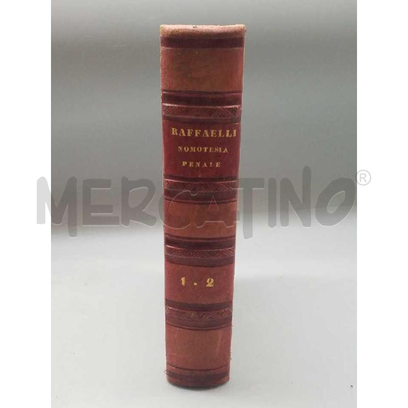 RAFFAELLI NOMOTESIA PENALE VOLUME I ANNO 1820 | Mercatino dell'Usato Roma monteverde 2