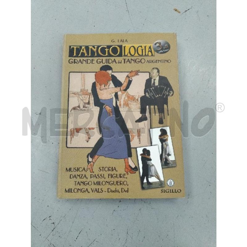 TANGOLOGIA GRANDE GUIDA DEL TANGO ARGENTINO | Mercatino dell'Usato Roma monteverde 1