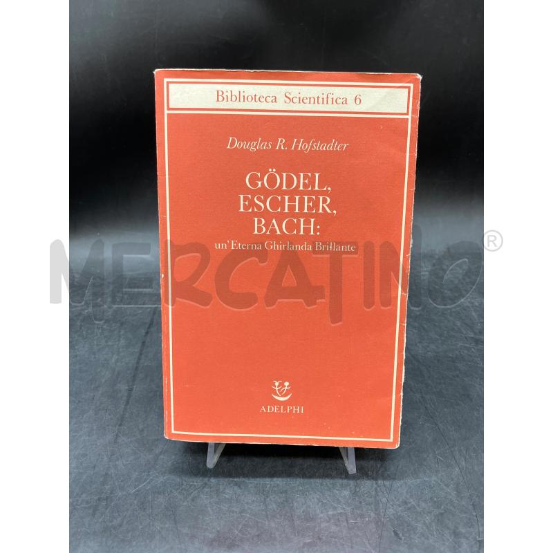 ADELPHI HOFSTADTER GODEL ESCHER BACH | Mercatino dell'Usato Roma eur 1