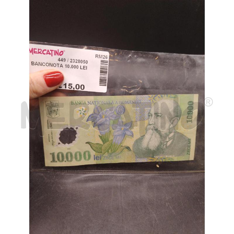 BANCONOTA 10.000 LEI | Mercatino dell'Usato Roma eur 1