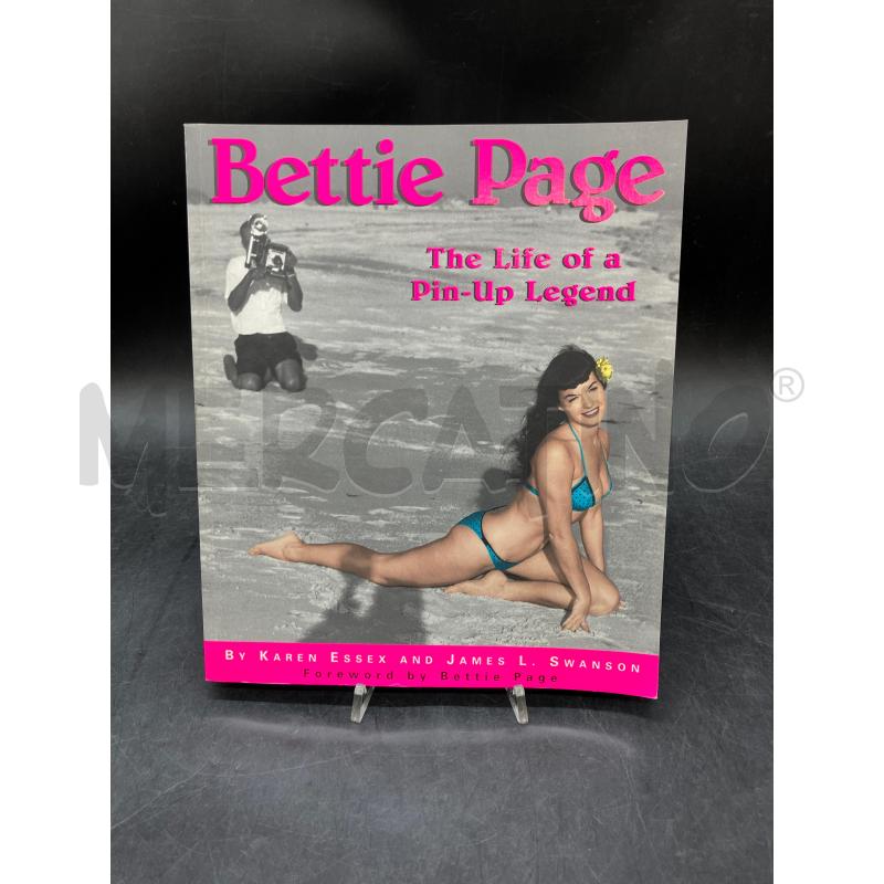 BETTIE PAGE THE LIFE OF A PIN-UP LEGEND | Mercatino dell'Usato Roma eur 1