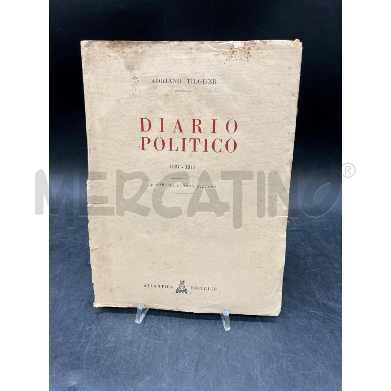 DIARIO POLITICO - ADRIANO TILGHER - ATLANTICA ED. 1937-41 | Mercatino dell'Usato Roma eur 1