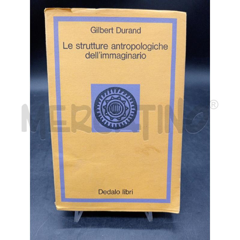 DURAND LE STRUTTURE ANTROPOLOGICHE DELL'IMMAGINARIO | Mercatino dell'Usato Roma eur 1