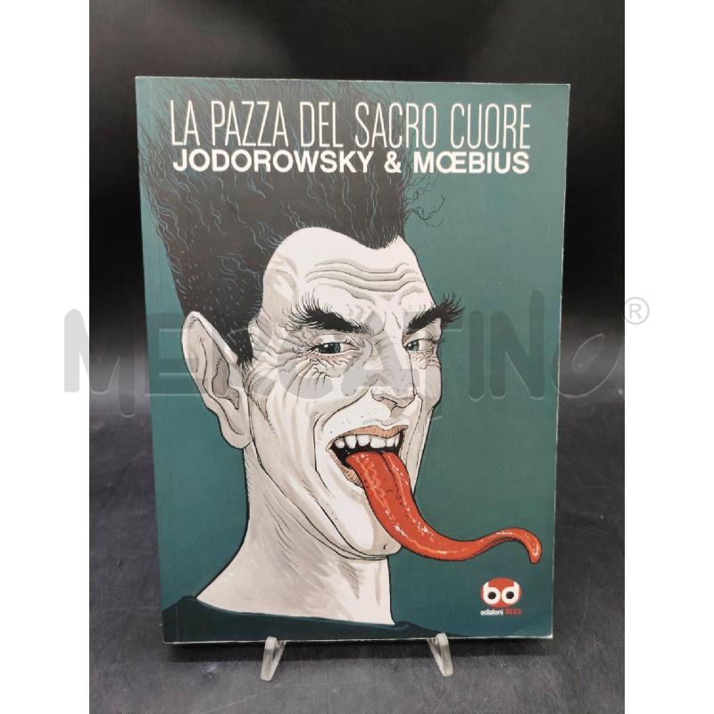 FUMETTO JODOROWSKY & MOEBIUS LA PAZZA DEL SACRO CUORE | Mercatino dell'Usato Roma eur 1