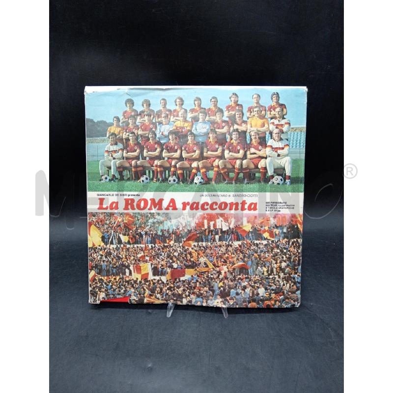 GIANCARLO DE SISTI SANDRO CIOTTI LA ROMA RACCONTA | Mercatino dell'Usato Roma eur 1