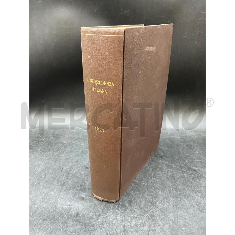 GIURISPRUDENZA ITALIANA VOLUME CIV 1952 | Mercatino dell'Usato Roma eur 1