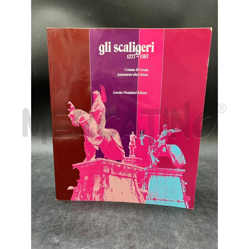 GLI SCALIGERI 1277-1387 | Mercatino dell'Usato Roma eur 1