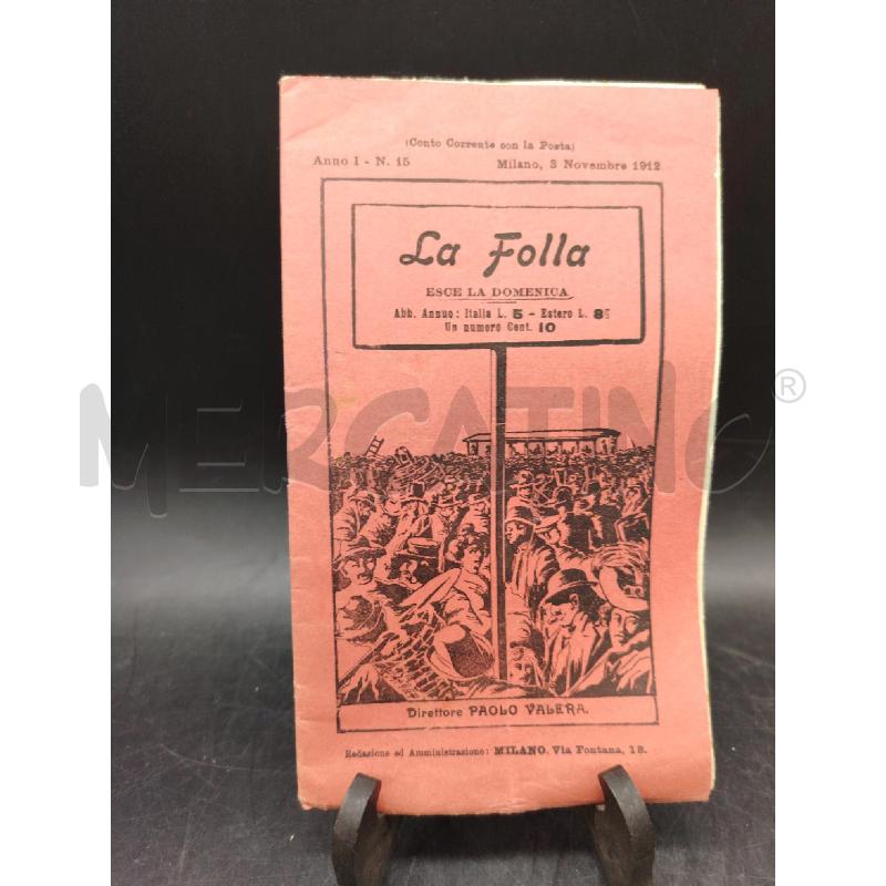 LA FOLLA ESCE LA DOMENICA 1912 | Mercatino dell'Usato Roma eur 1