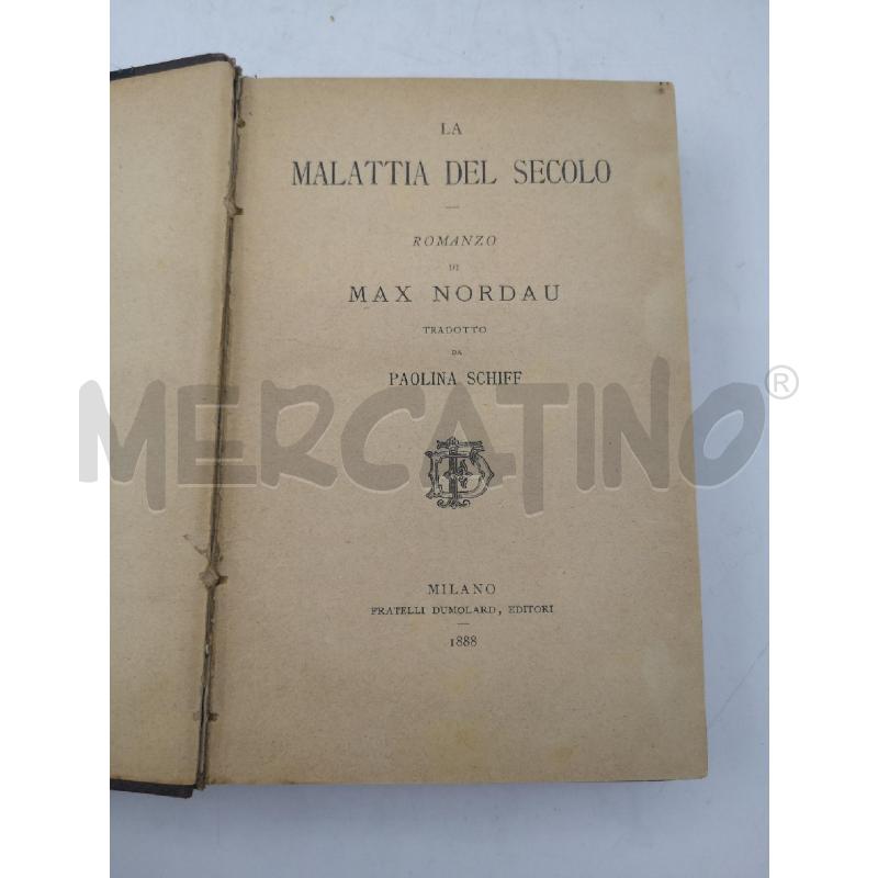 LA MALATTIA DEL SECOLO 1888 MAX NORDAU | Mercatino dell'Usato Roma eur 2