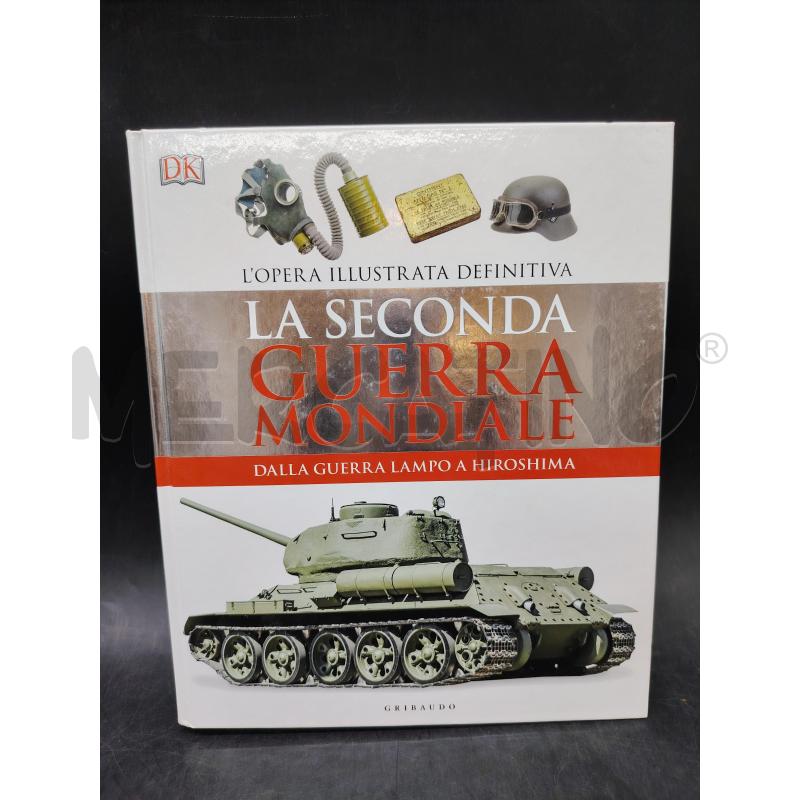 LA SECONDA GUERRA MONDIALE ILLUSTRATA | Mercatino dell'Usato Roma eur 1